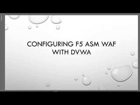 Setting up and Configuring F5 ASM WAF with DVWA