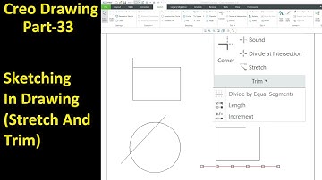 #33 Creo Detailed Drawing- Sketching In Drawing (Stretch & Trim)