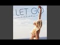 Miniature de la vidéo de la chanson Let Go