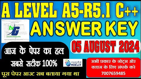 A LEVEL A5-R5.1 ANSWER KEY 5 AUGUST C++ PAPER  SOLUTION JULY 2024 100% SOLUTION EASY PAPER