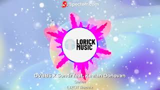 DVBBS X Sondr feat. Keelan Donovan - Swim (LIZOT Remix) (Visualizer)