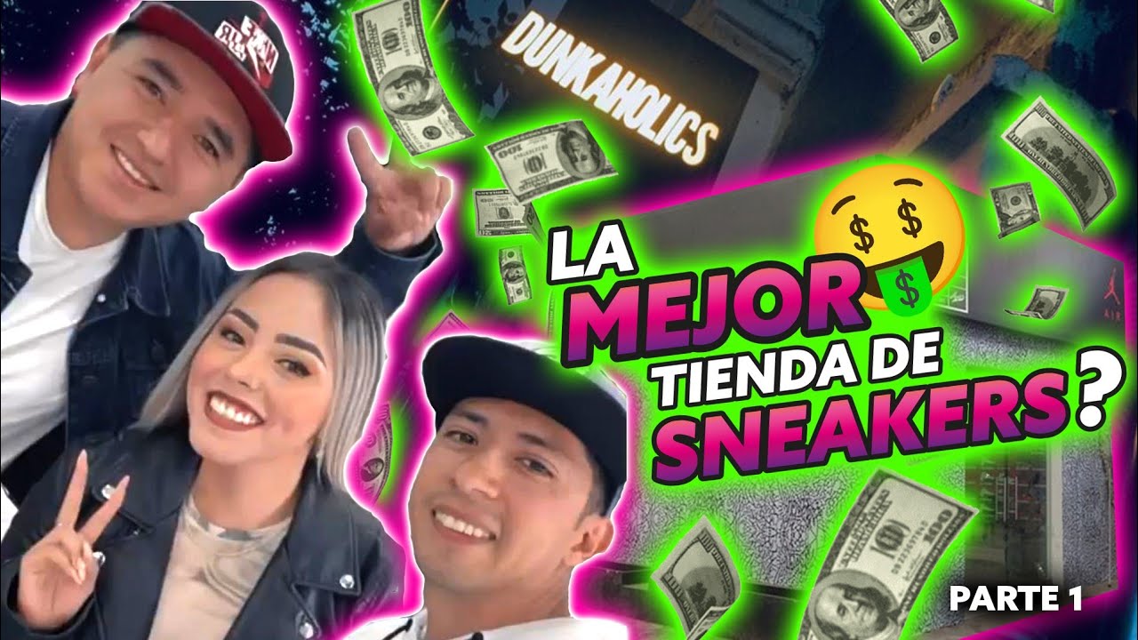 Las MEJORES Tiendas de SNEAKERS 🔥 en CDMX💲
