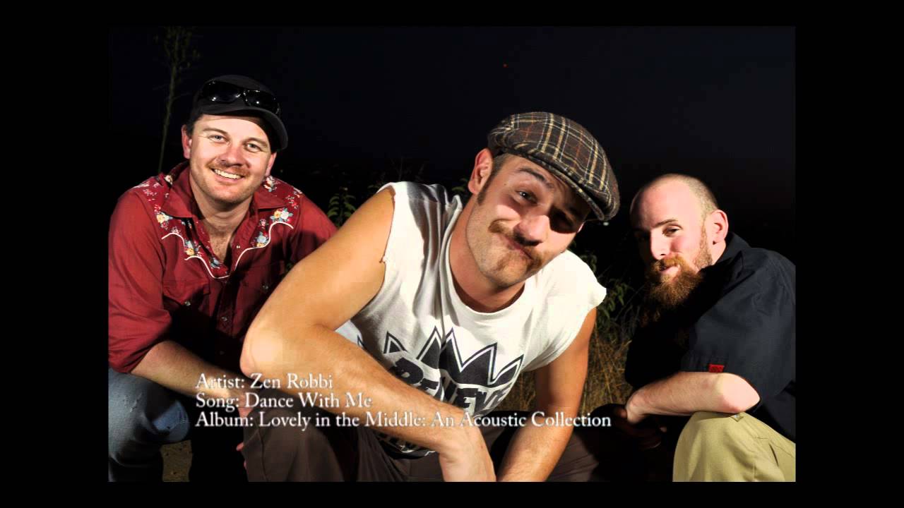 Zen Robbi - Dance With Me - from Lovely in the Middle