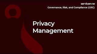 Details [016] Privacy Management | ServiceNow GRC (CIS-RC & CIS-VRM Exam Prep)rep) Guide