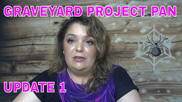 GRAVEYARD PROJECT PAN | UPDATE 1   #graveyardprojectpan