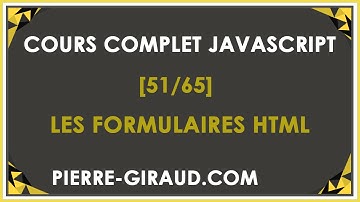 COURS COMPLET JAVASCRIPT [51/65] - Rappels sur les formulaires HTML