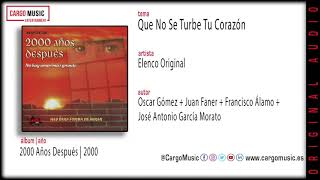 Video thumbnail of "Elenco Original - Que No Se Turbe Tu Corazón (2000 Años Después | 2000) [official audio + letra]"