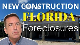 New Construction Florida Foreclosures