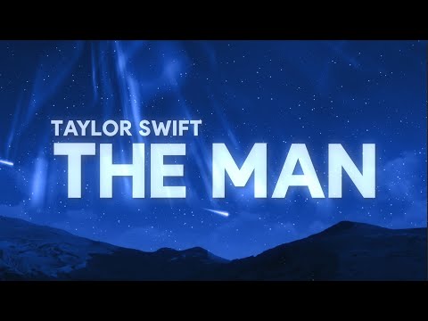 Taylor Swift – The Man (Lyrics)