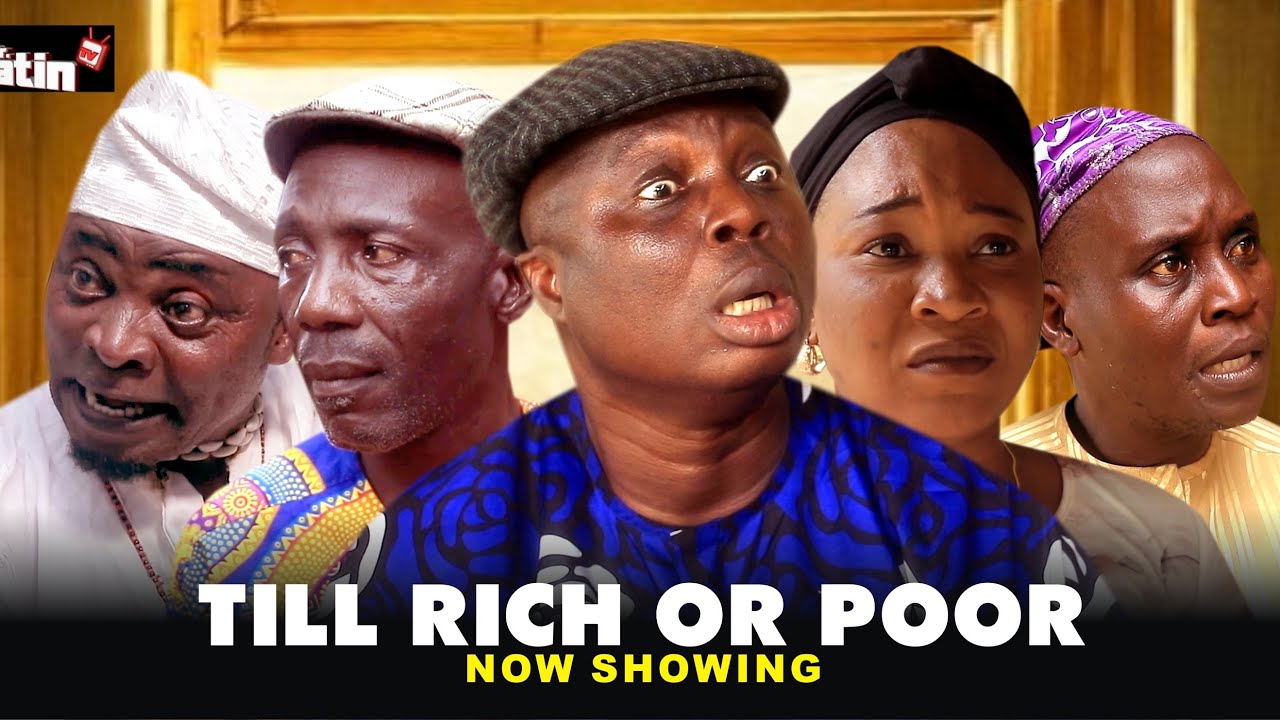 TILL RICH OR POOR COMEDY SERIES 2025/MRLATINTV Bolaji Amusan/Princess Lanko/Onijo/Alebiosu