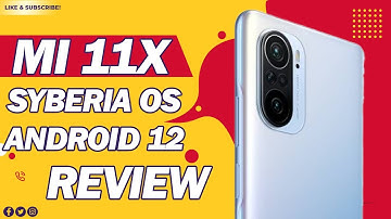 Mi 11x/Redmi K40/Poco F3 Official Android 12 | Syberia OS Review | Ultra Smooth Experience