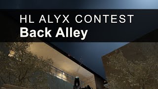 Back Alley - Half-Life Alyx Mapping Contest - No Commentary