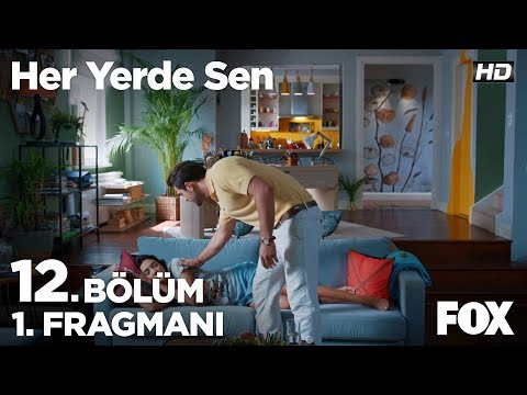 Her Yerde Sen 12. Bölüm 1. Fragmanı