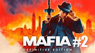 СТРИМ ПО MAFIA: DEFINITIVE EDITION #2