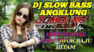 DJ  ANGKLUNG SLOW BASS TERBARU 2021 | DJ ADUH MAMAE -BULAN SUTENA