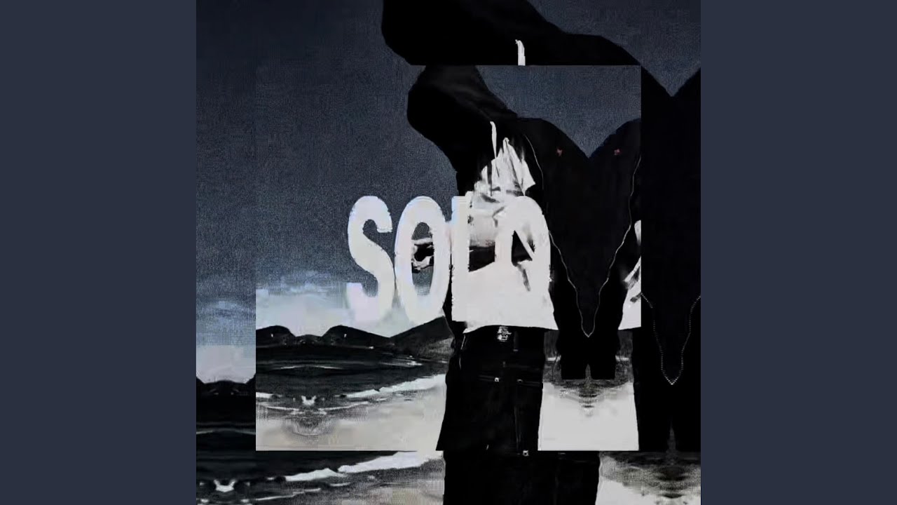 Watch SOLO on YouTube Watch SOLO on YouTube