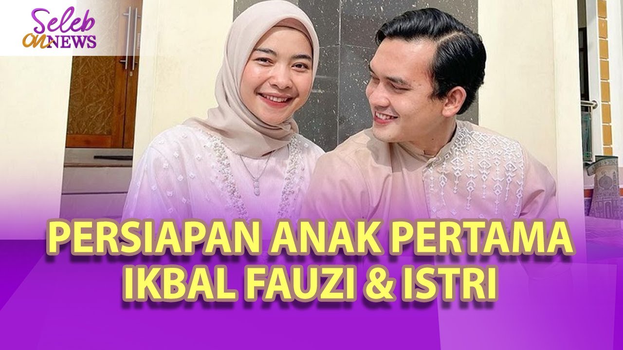 IKBAL FAUZI & ISTRI BELANJA SEKALIGUS MENGUMUMKAN JENIS KELAMIN ANAK PERTAMANYA - SELEB ON NEWS