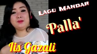 Lagu Mandar | Palla' | Iis Gazali