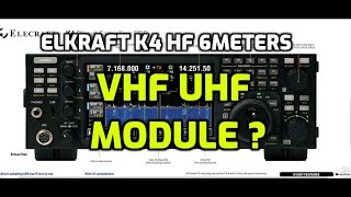 ELKRAFT K4- HF 6 Meter Radio - WITH VHF UHF Module !!
