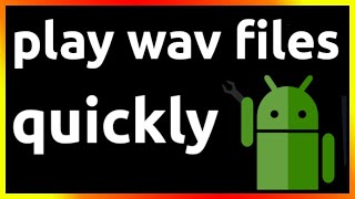 how to play wav files on android phone screenshot 3