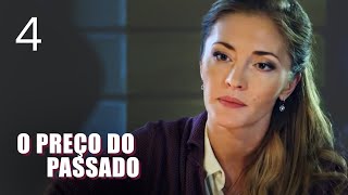O preço do passado | Episódio 4 | Filme romântico em Português