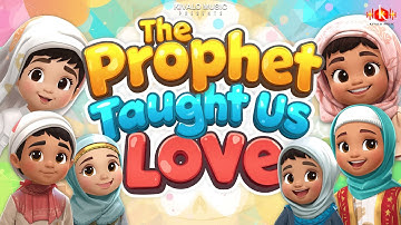 The Prophet Taught us Love | Asim ft. Muslima | Kivalo Music | Islamic Song