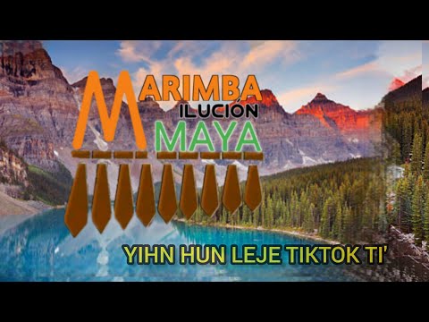 Yihn Hun Leje Tiktok Ti Marimba Ilución Maya