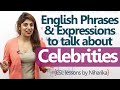 10 english phrases to talk about celebrities  free english lesson