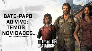 AO VIVO: Novidades da SÉRIE DA HBO! (E no TLOU DATABASE também!)