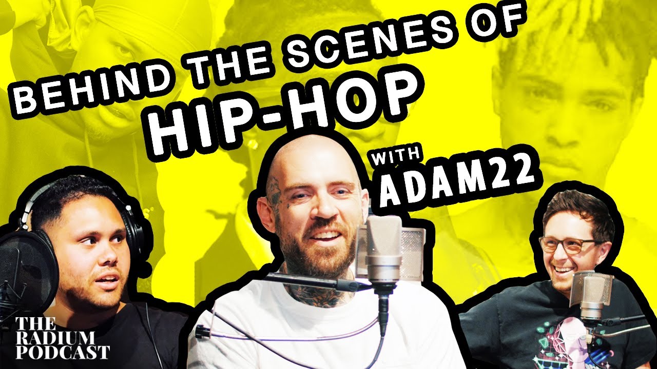 The Personalities Behind The Music feat. Adam22  Radium Podcast EP64