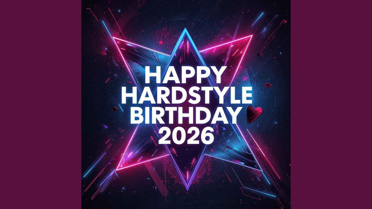 Happy Birthday (Euphoric Hardstyle Version 2026)
