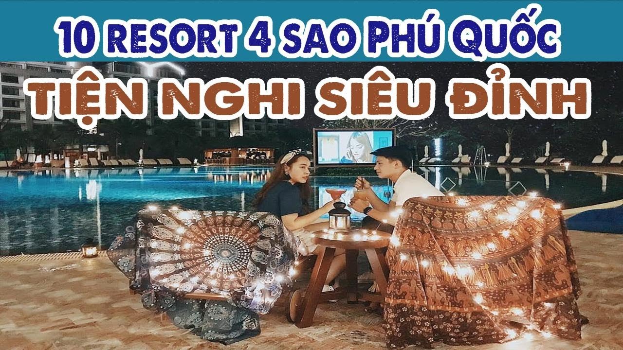 Top 10 resort 4 sao Phú Quốc cực đẹp - kinh nghiệm du... - youtube