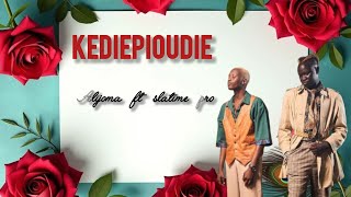 Alijoma Mabil Ft Slatine Pro Kediepioudie  S 