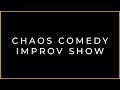 Chaos comedy show april13 2024