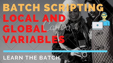 DO NOT CLICK // LOCAL AND GLOBAL VARIABLES IN BATCH SCRIPT // Part- 9 - LOCAL AND GLOBAL VARIABLES