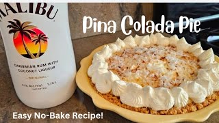Pina Colada Pie: Easy No-Bake Recipe!