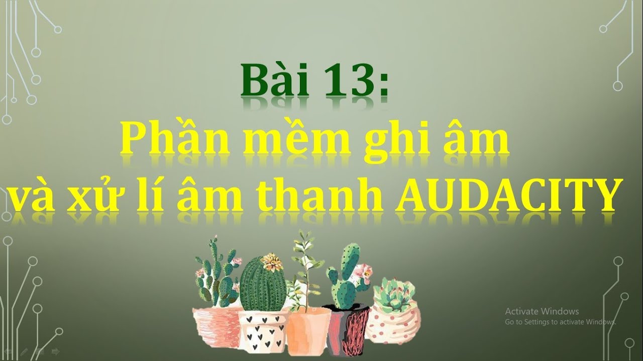 Hướng dẫn sử dụng Audacity