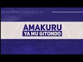 AMAKURU  YA MU GITONDO 6:30 I  23.07.2026