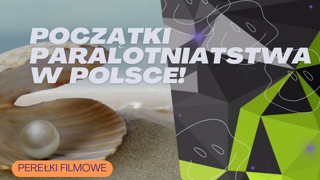 Paralotniowe perełki filmowe: POCZĄTKI PARALOTNIARSTWA W POLSCE