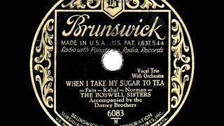 1931 HITS ARCHIVE: When I Take My Sugar To Tea - Boswell Sisters (with the Dorsey Brothers)