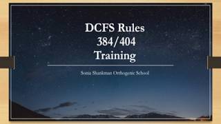 DCFS Rules 384 and 404