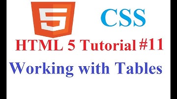 HTML 5 Tutorial #11: Working with Table (table,tr,th,td,caption)