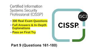 CISSP Certification Exam | Real Practice Questions & Answers | Part 9 (Q161-180)