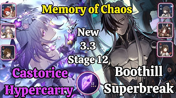 E0S0 Castorice Hypercarry & E0S0 Boothill Superbreak New Memory of Chaos stage 12 / Hsr