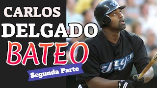 CARLOS DELGADO – Segunda Parte Seminario Virtual de BATEO
