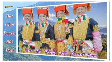 82/ Hát Đối Đáp Lời Tỏ Tình Của Người Dao.