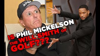 Is Phil Mickelson the WILL SMITH of the PGA Tour News