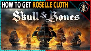 How to Get Roselle Cloth - Skull and Bones