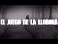 El juego de la Llorona