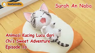 Surah An-Naba' | Animasi Kucing Lucu, Imut dan Menggemaskan | Chi's Sweet Adventure | Bocah Muslim